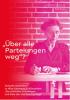 Cover des Buchs „Über alle Parteiungen weg“: Schreibende Frau am Schreibisch